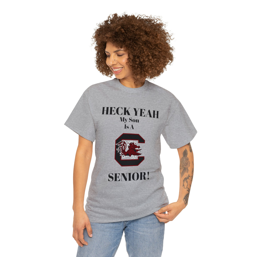 Heck Yeah My Son Is A South Carolina Gamecocks Senior Unisex Heavy Cotton Tee