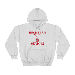 Heck Yeah My Son is A NC State Senior Unisex Heavy Blend™ Hooded Sweatshirt