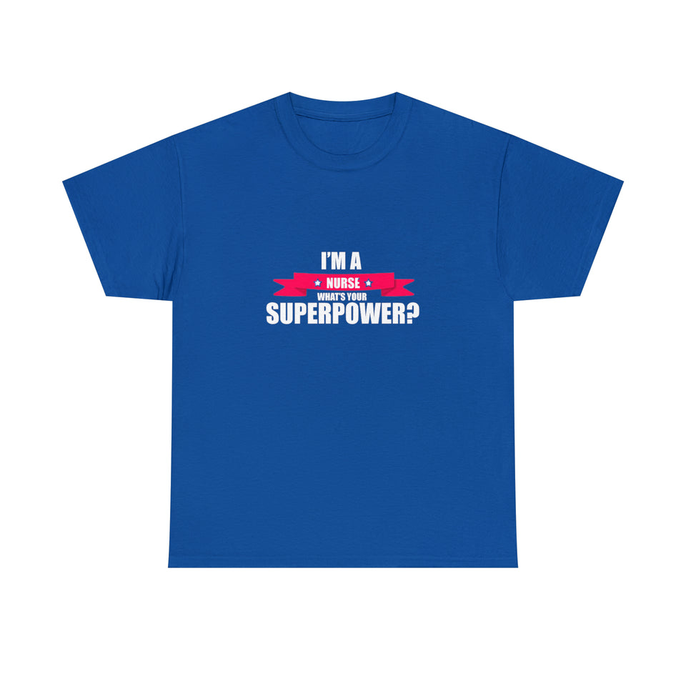 Nurse Superpower Cotton Tee