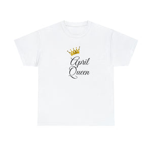 April Queen Unisex Heavy Cotton Tee