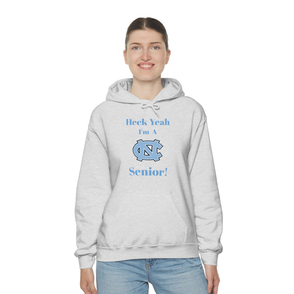 Heck Yeah I'm A Chapel Hill Senior Unisex Heavy Blend™ Hooded Sweatshirt