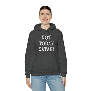 Specialty Not Today Satan! Hooded Sweatshirt