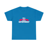 Nurse Superpower Cotton Tee