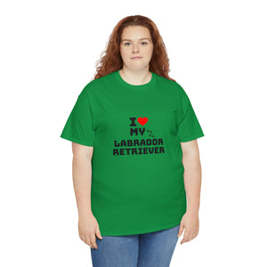 I Love My Labrador Retriever Unisex Heavy Cotton Tee