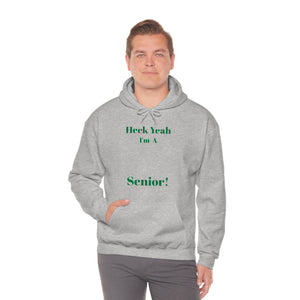 Heck Yeah I'm A UNCC Senior Unisex Heavy Blend™ Hooded Sweatshirt