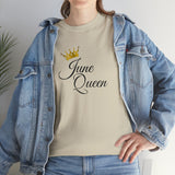 June Queen Unisex Heavy Cotton Tee