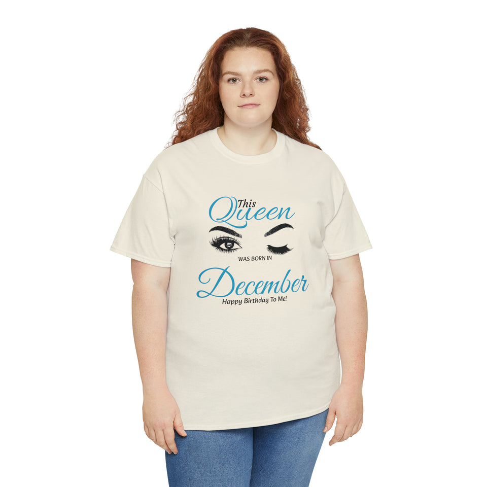 This Queen was Born In December Unisex Heavy Cotton Tee