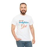 Miami Dolphins Girl Unisex Heavy Cotton Tee