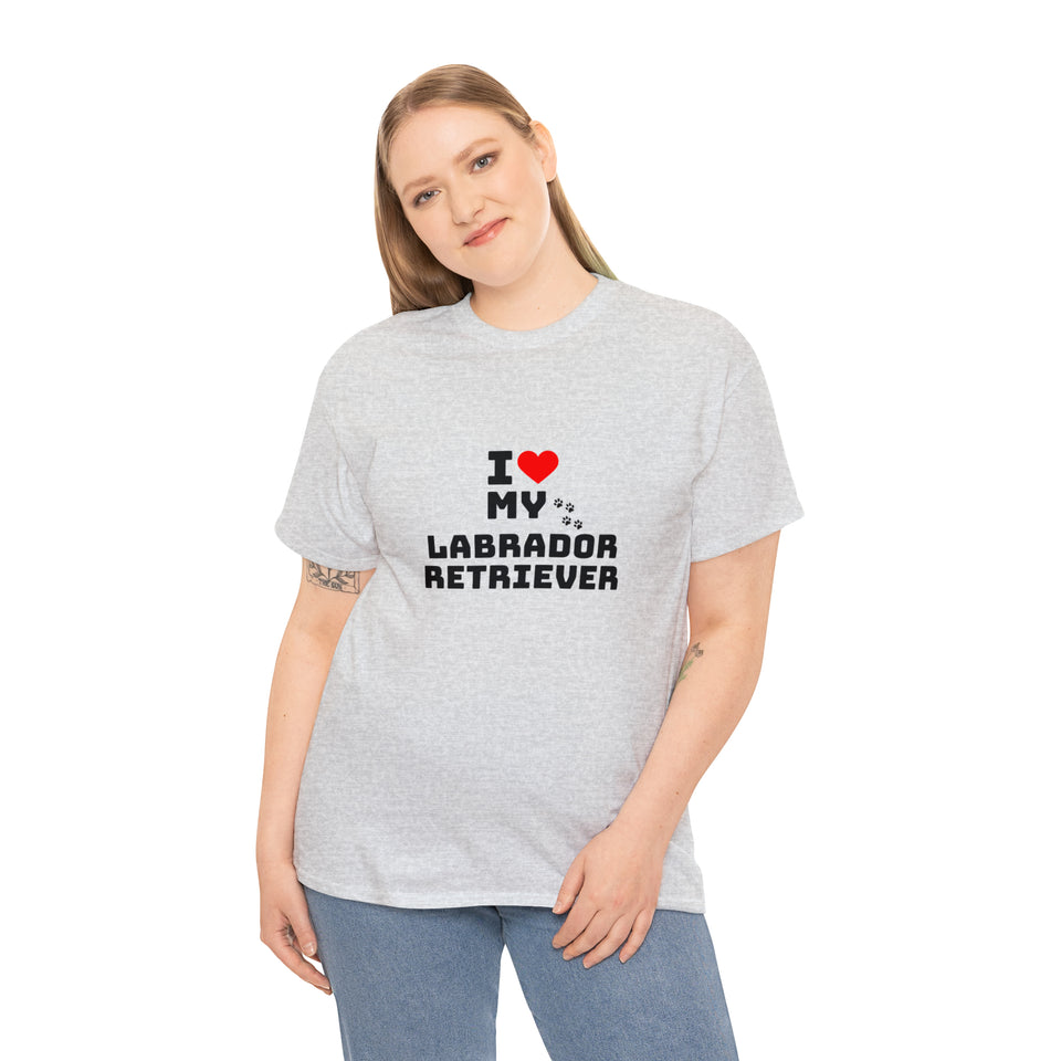 I Love My Labrador Retriever Unisex Heavy Cotton Tee
