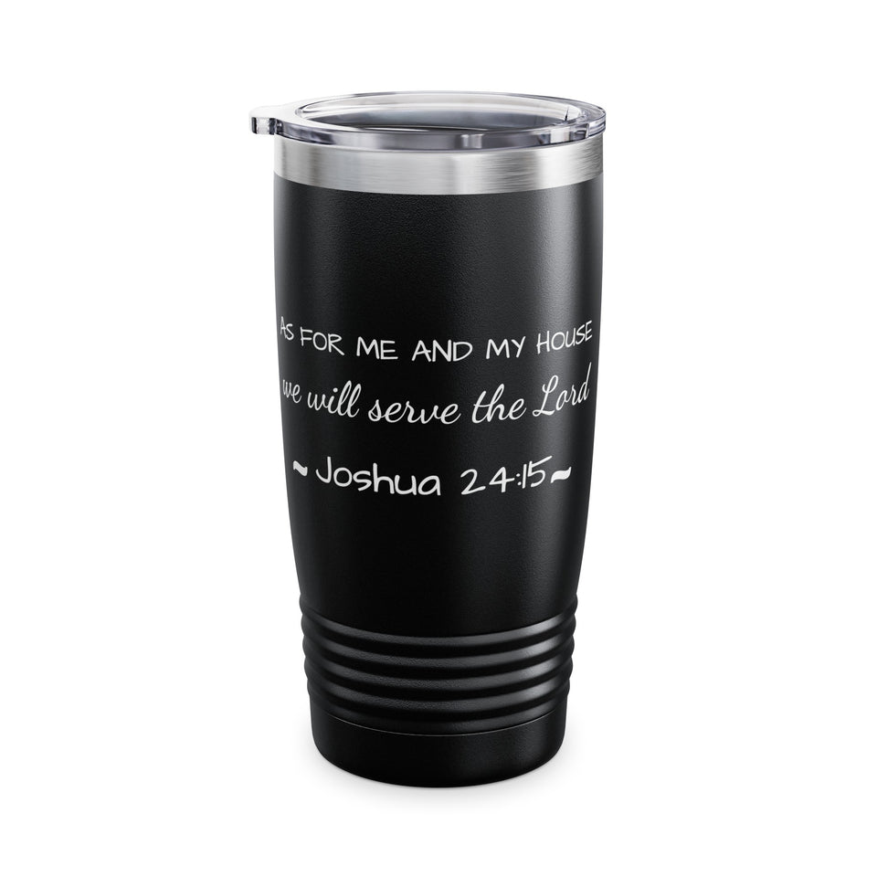 As For Me And My House Ringneck Tumbler, 20oz