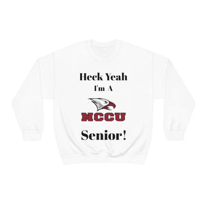 Heck Yeah I'm A NCCU Senior Unisex Heavy Blend™ Crewneck Sweatshirt