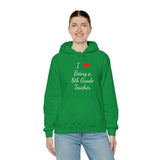 I Love Being A 8th Grade Teacher Unisex Heavy Blend™ Hooded Sweatshirt