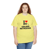 I Love My Golden Retriever Unisex Heavy Cotton Tee