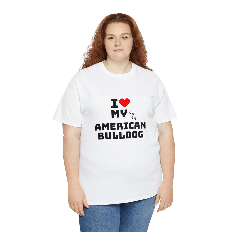 I Love My American Bulldog Unisex Heavy Cotton Tee