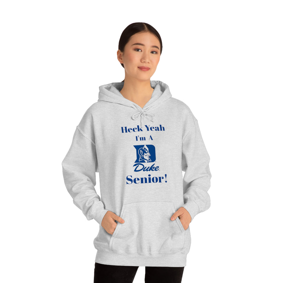 Heck Yeah I'm A Duke Senior Unisex Heavy Blend™ Hooded Sweatshirt