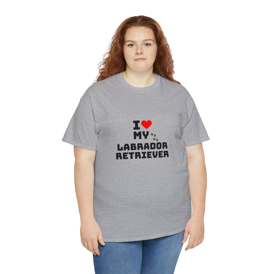 I Love My Labrador Retriever Unisex Heavy Cotton Tee