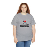 I Love My Labrador Retriever Unisex Heavy Cotton Tee