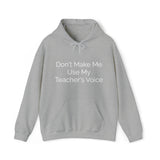 Teacher's Voice Hooded Sweatshirt