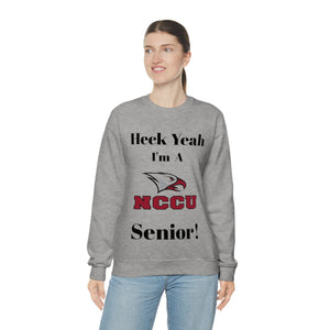 Heck Yeah I'm A NCCU Senior Unisex Heavy Blend™ Crewneck Sweatshirt