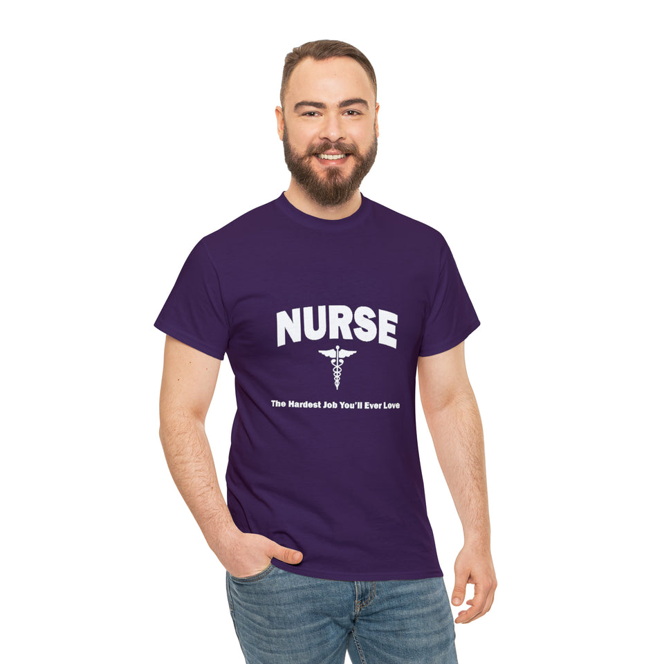 Nurse The Hardest Job You'll Ever Love Cotton Tee