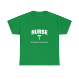 Nurse The Hardest Job You'll Ever Love Cotton Tee