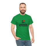 I Love My Labrador Retriever Unisex Heavy Cotton Tee