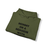 Specialty Mommy On A Mission Hooded Sweatshirt