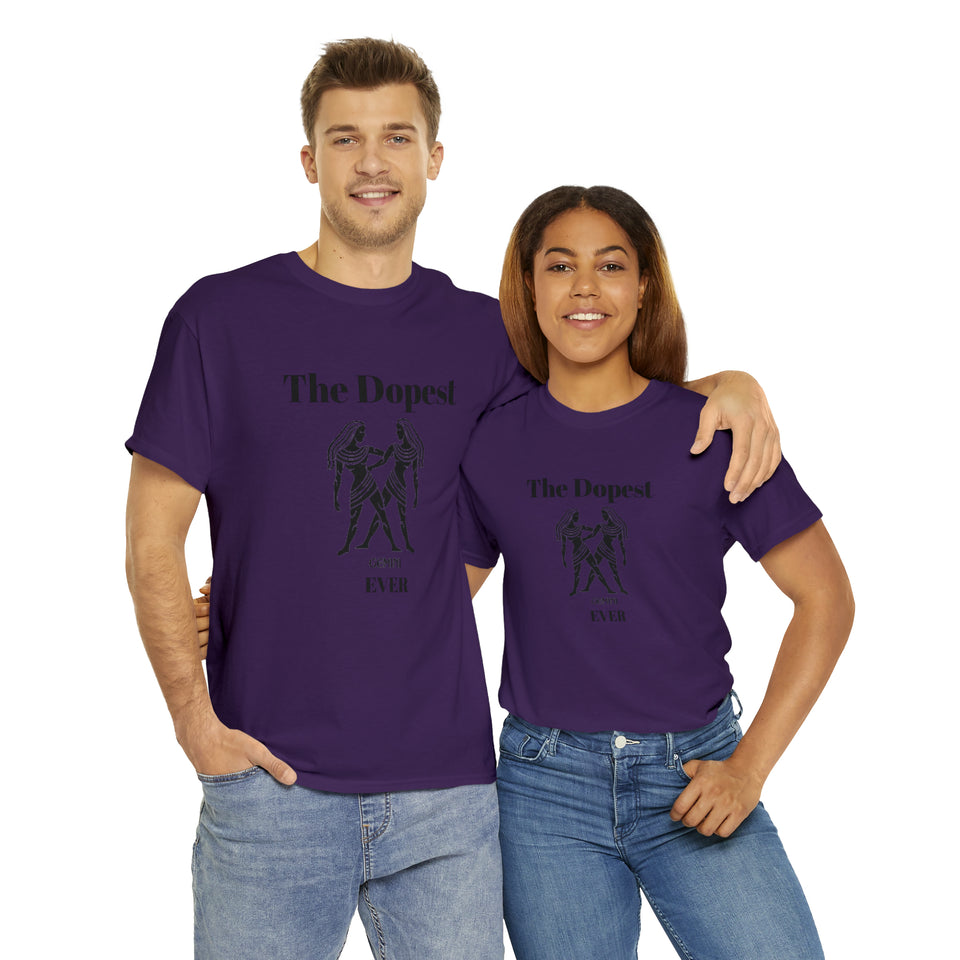 The Dopest Gemini Ever Unisex Heavy Cotton Tee