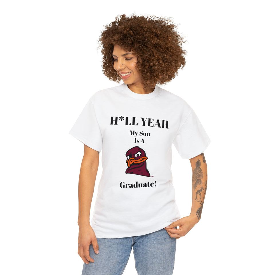 H*LL Yeah My Son Is A Virginia Tech Graduate Unisex Heavy Cotton Tee