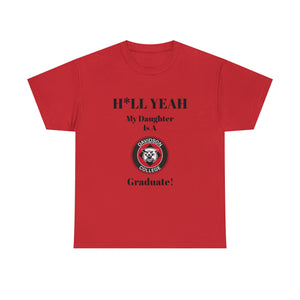 H*LL Yeah My Daughter Is A Davidson Graduate Unisex Heavy Cotton Tee