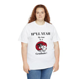 H*LL Yeah My Son Is A Winston - Salem State  Graduate Unisex Heavy Cotton Tee
