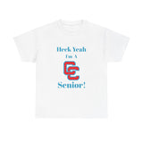 Heck Yeah I'm A Charlotte Catholic High School Senior Class Of 2025 Unisex Heavy Cotton Tee