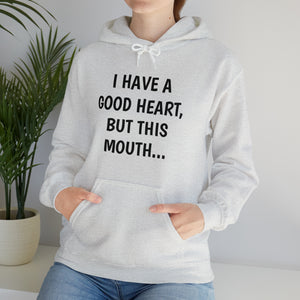 Specialty I Have A Good Heart Hooded Sweatshirt