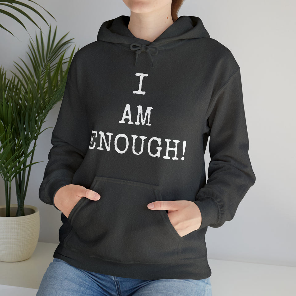 Specialty I Am Enough! Hooded Sweatshirt