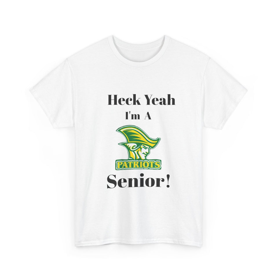 Heck Yeah I'm A Independence High School Senior Class Of 2025 Unisex Heavy Cotton Tee