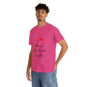 I Love Being a 2nd Grade Teacher Cotton Tee