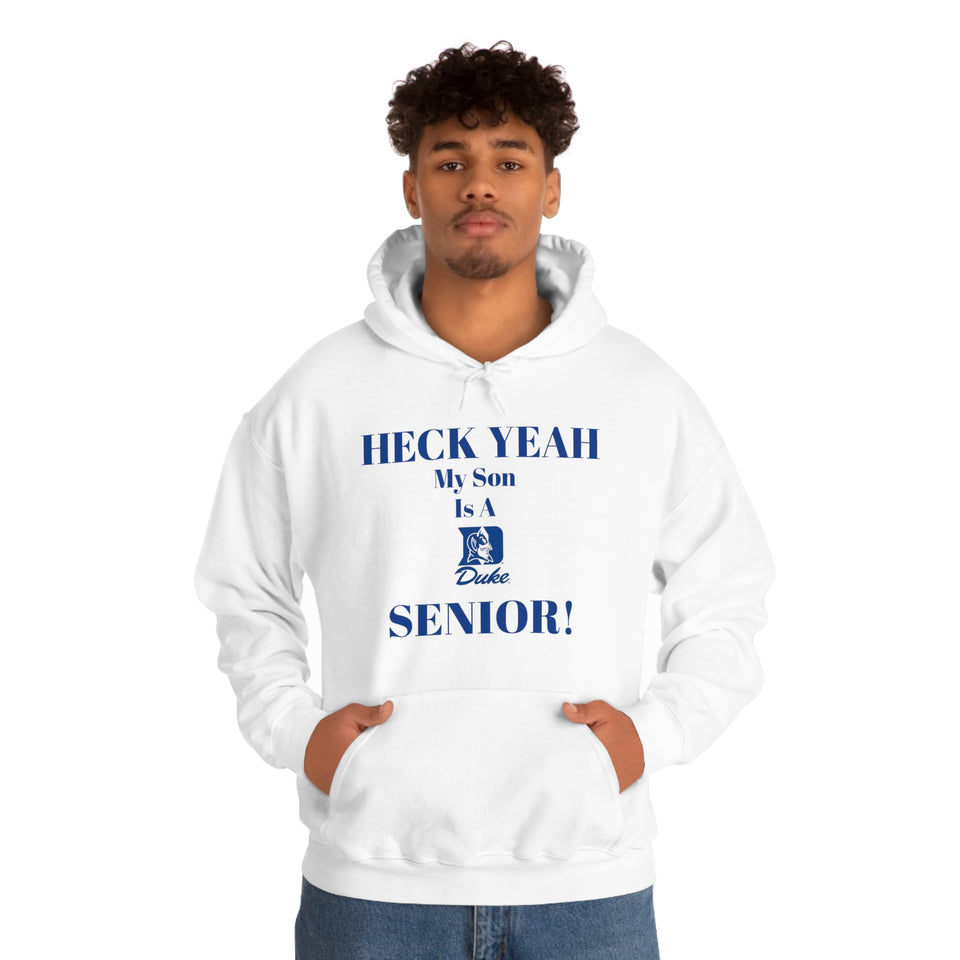 Heck Yeah My Son is A Duke Senior Unisex Heavy Blend™ Hooded Sweatshirt