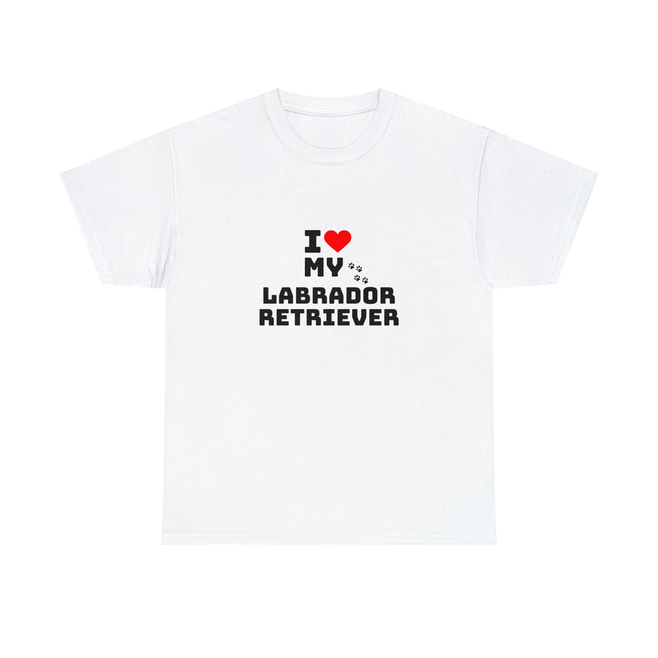 I Love My Labrador Retriever Unisex Heavy Cotton Tee