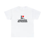 I Love My Labrador Retriever Unisex Heavy Cotton Tee