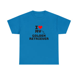 I Love My Golden Retriever Unisex Heavy Cotton Tee