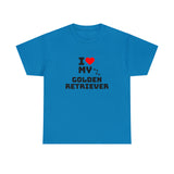I Love My Golden Retriever Unisex Heavy Cotton Tee
