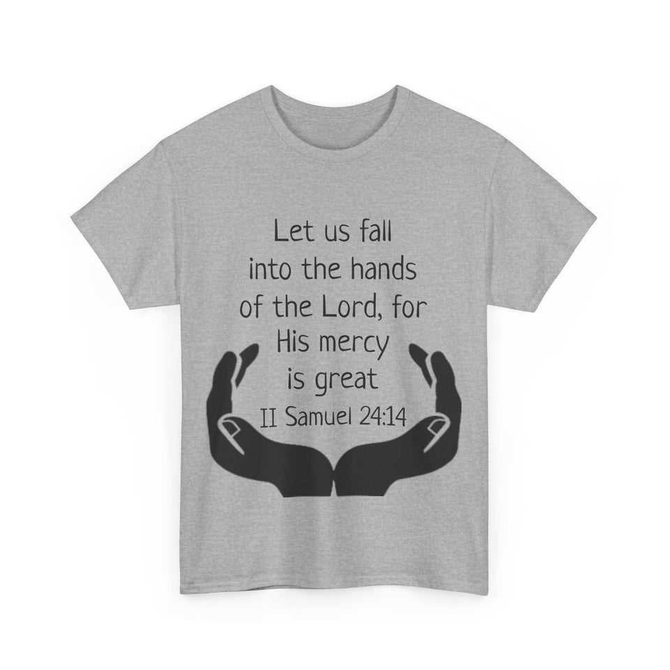 II Samuel 24:14 Unisex Heavy Cotton Tee