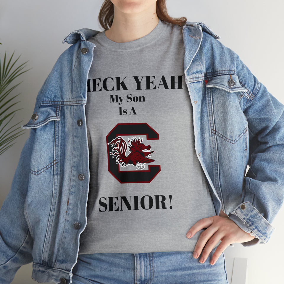 Heck Yeah My Son Is A South Carolina Gamecocks Senior Unisex Heavy Cotton Tee