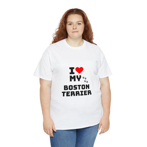 I Love My Boston Terrier Unisex Heavy Cotton Tee