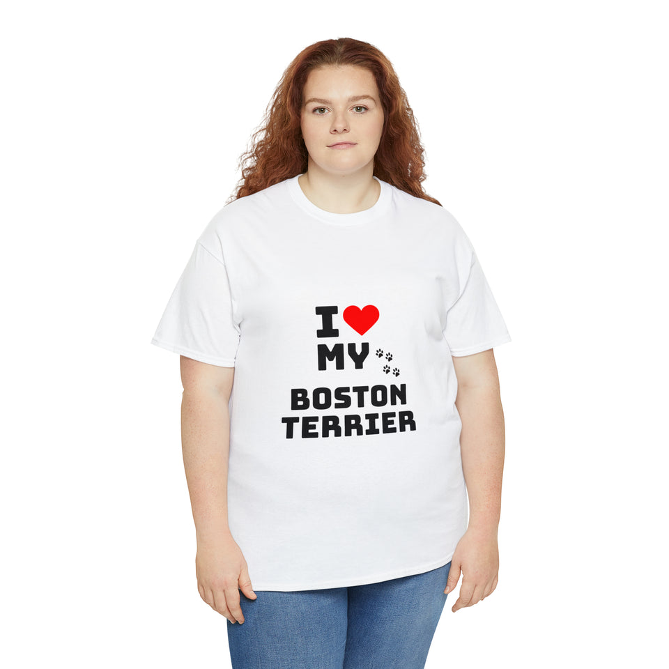 I Love My Boston Terrier Unisex Heavy Cotton Tee