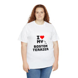 I Love My Boston Terrier Unisex Heavy Cotton Tee