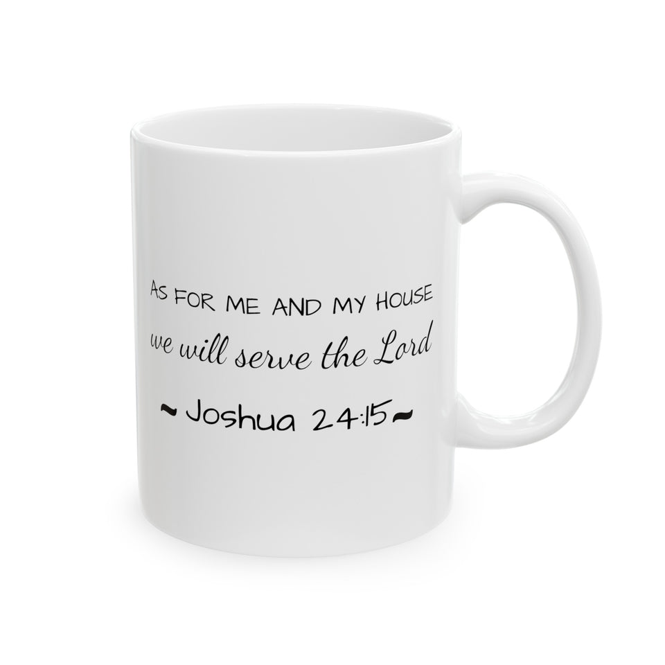 As For Me And My House Ceramic Mug, (11oz, 15oz)