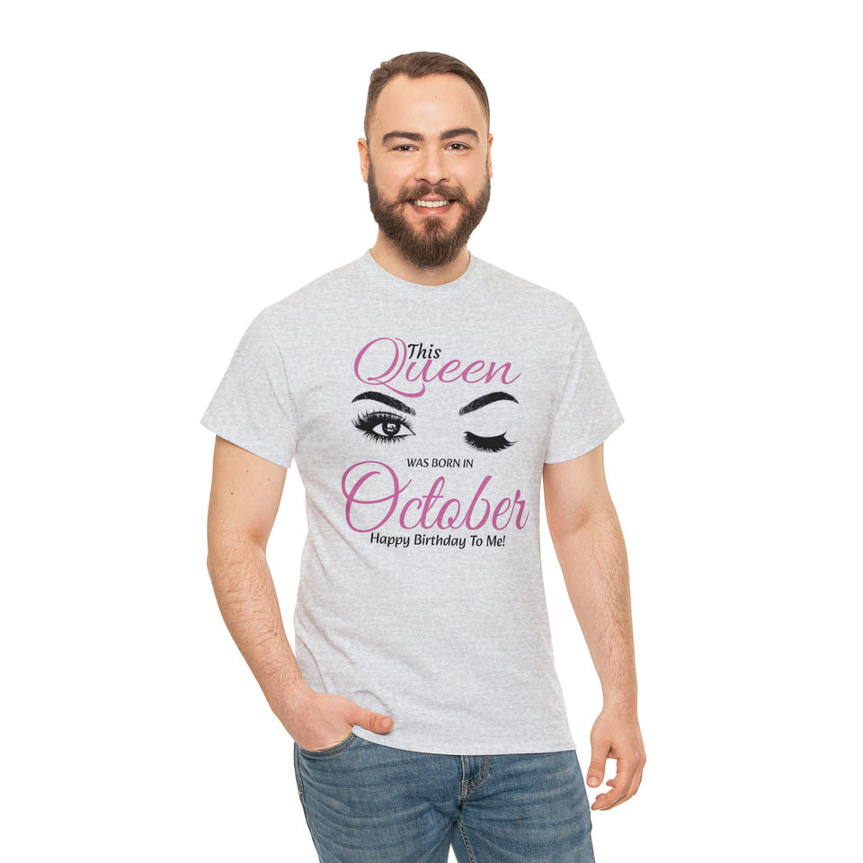 This Queen Was Born In October Unisex Heavy Cotton Tee