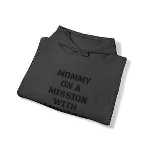 Specialty Mommy On A Mission Hooded Sweatshirt