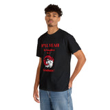 H*LL Yeah My Daughter Is A Winston - Salem State Graduate Unisex Heavy Cotton Tee